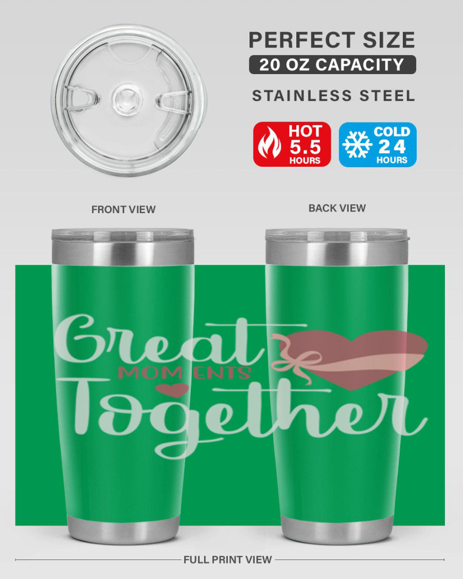 Great Mom-ents Together 20oz Tumbler in stainless steel with a drink-thru lid, showcasing its sleek design and durability.