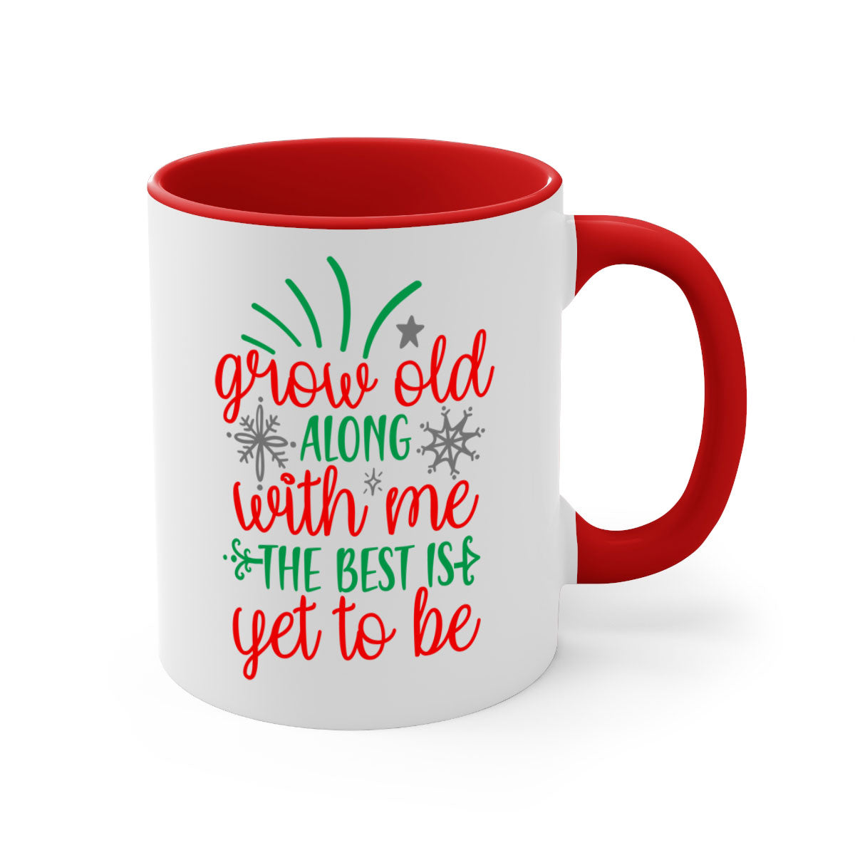 Grow Old Along With Me Style 242# Christmas Mug with a glossy finish, featuring a colored handle and interior, available in multiple colors.