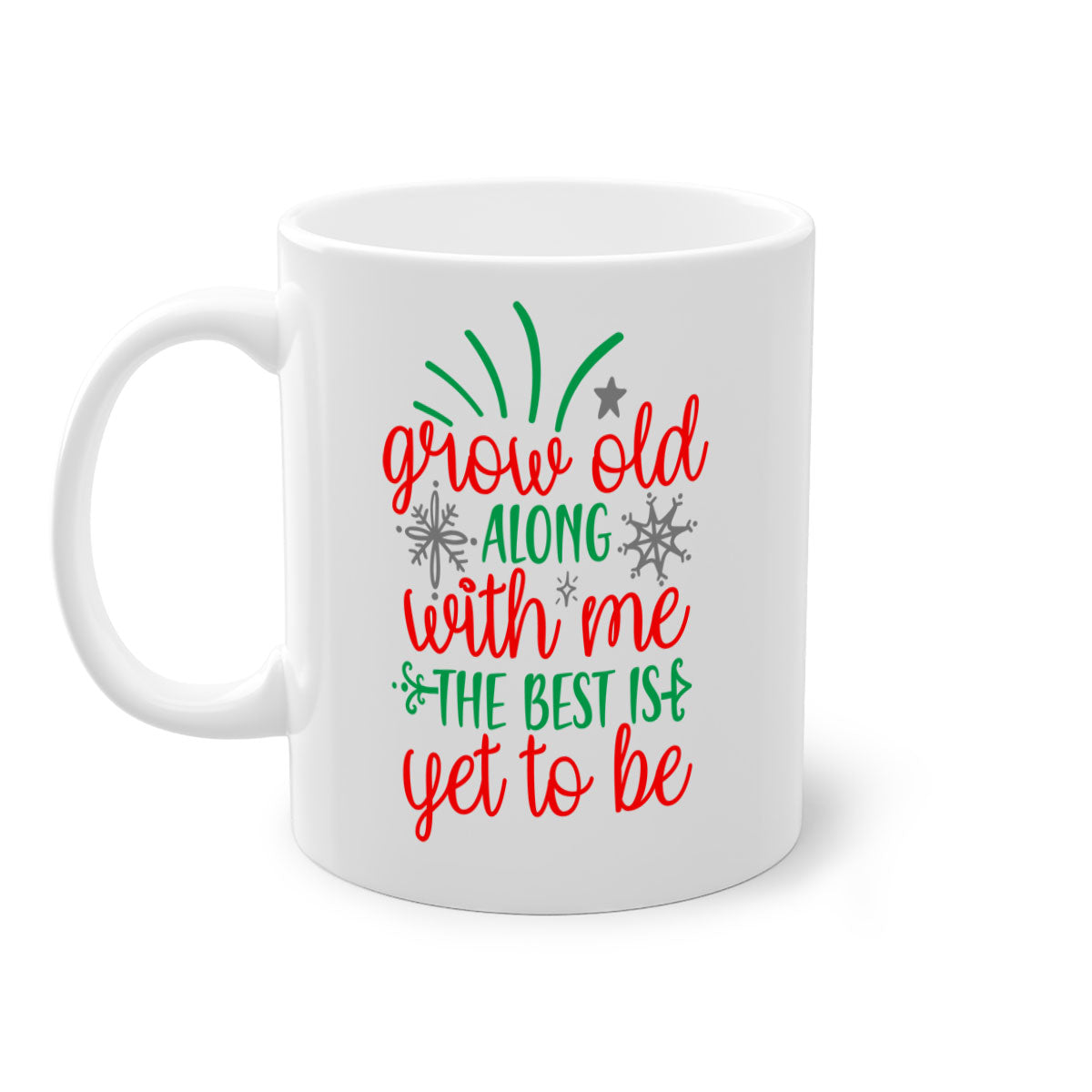 Grow Old Along With Me Style 242# Christmas Mug with a glossy finish, featuring a colored handle and interior, available in multiple colors.