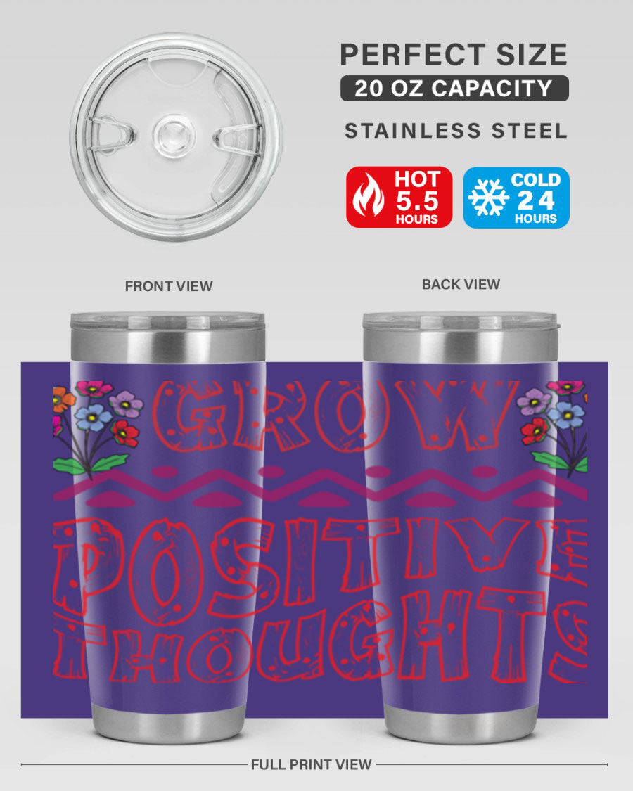 Grow Positive Thoughts 20oz Tumbler made of stainless steel with a copper lining, featuring a drink-thru lid and a positive message design.