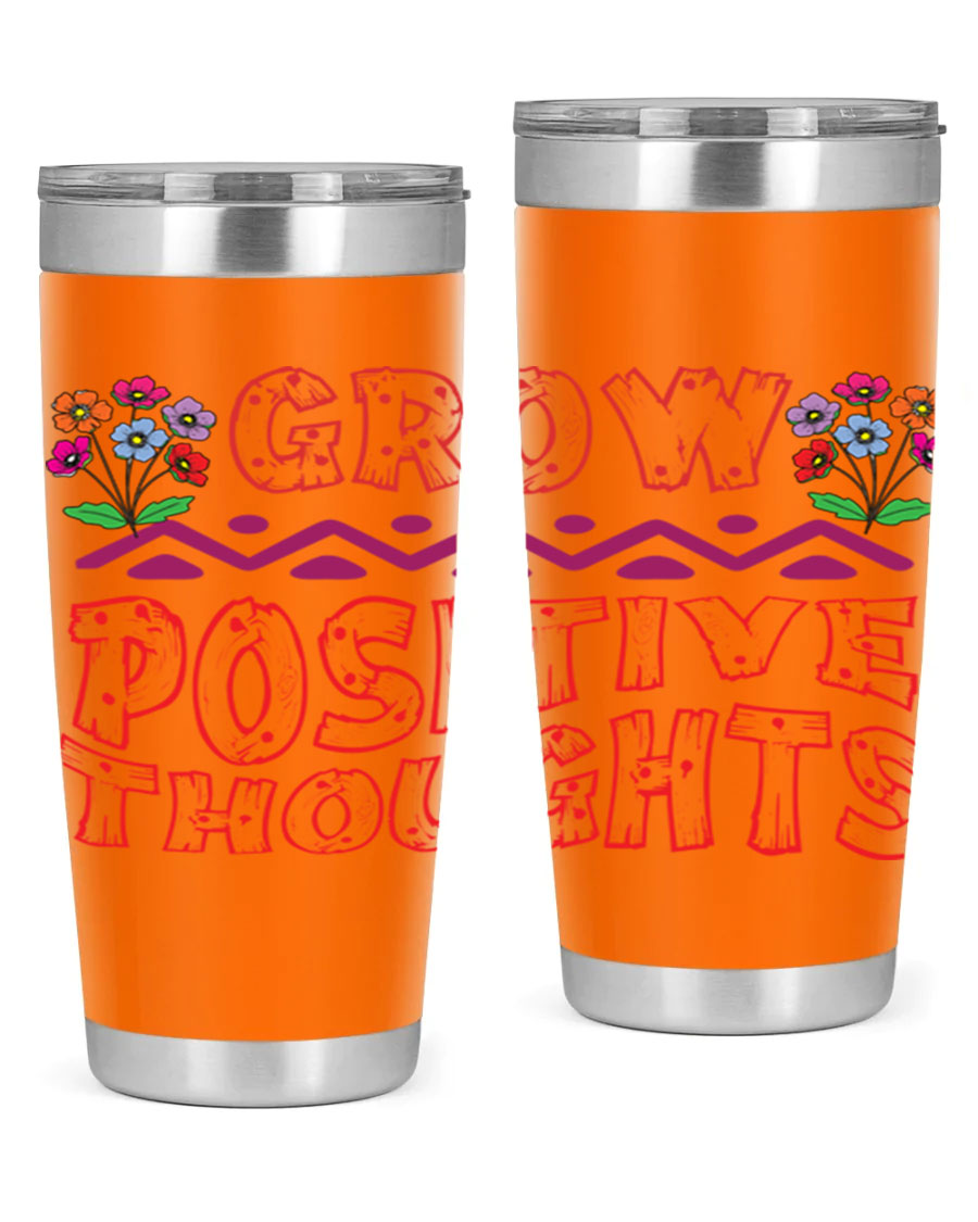 Grow Positive Thoughts 20oz Tumbler made of stainless steel with a copper lining, featuring a drink-thru lid and a positive message design.