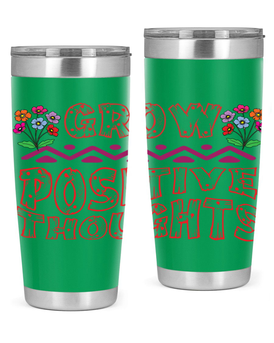 Grow Positive Thoughts 20oz Tumbler made of stainless steel with a copper lining, featuring a drink-thru lid and a positive message design.