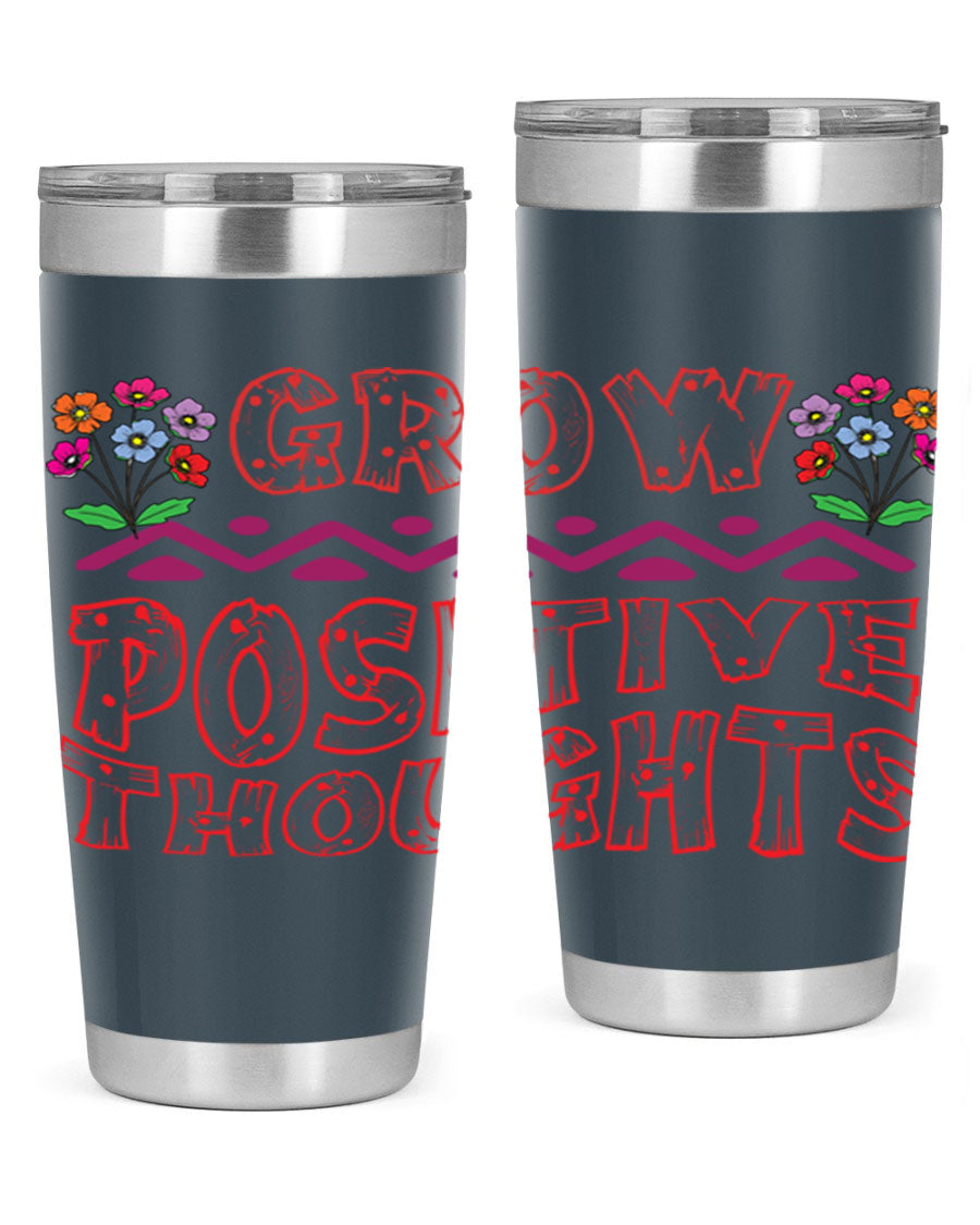Grow Positive Thoughts 20oz Tumbler made of stainless steel with a copper lining, featuring a drink-thru lid and a positive message design.