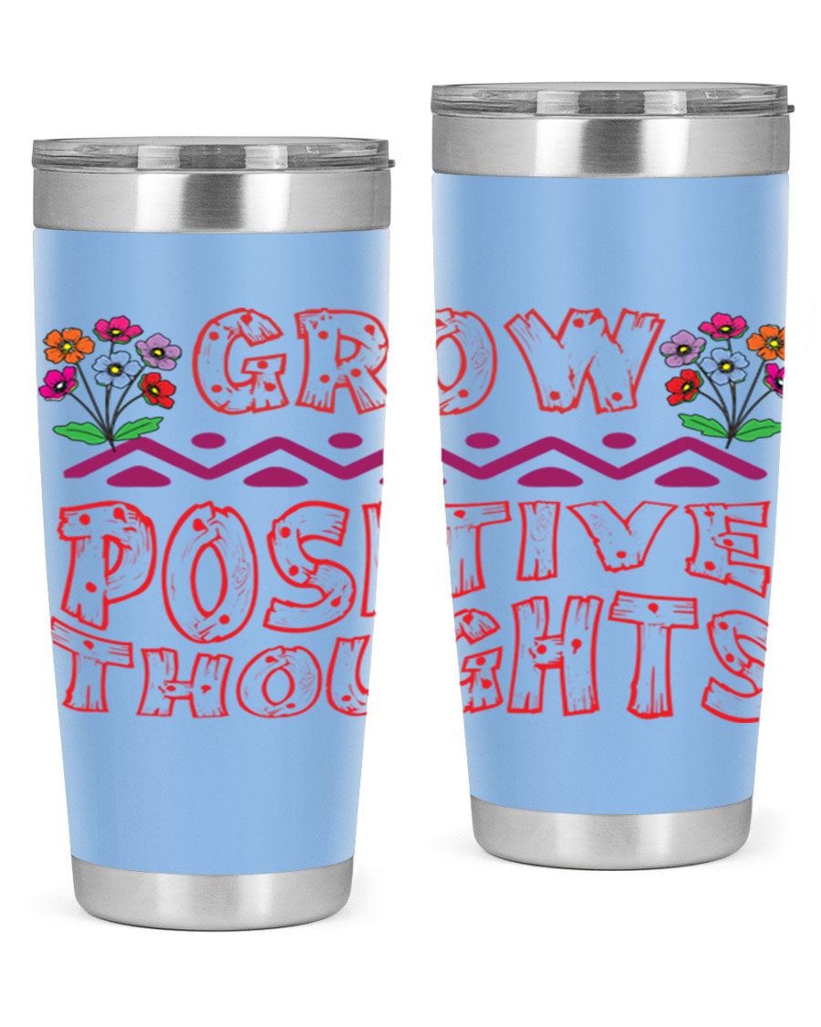 Grow Positive Thoughts 20oz Tumbler made of stainless steel with a copper lining, featuring a drink-thru lid and a positive message design.