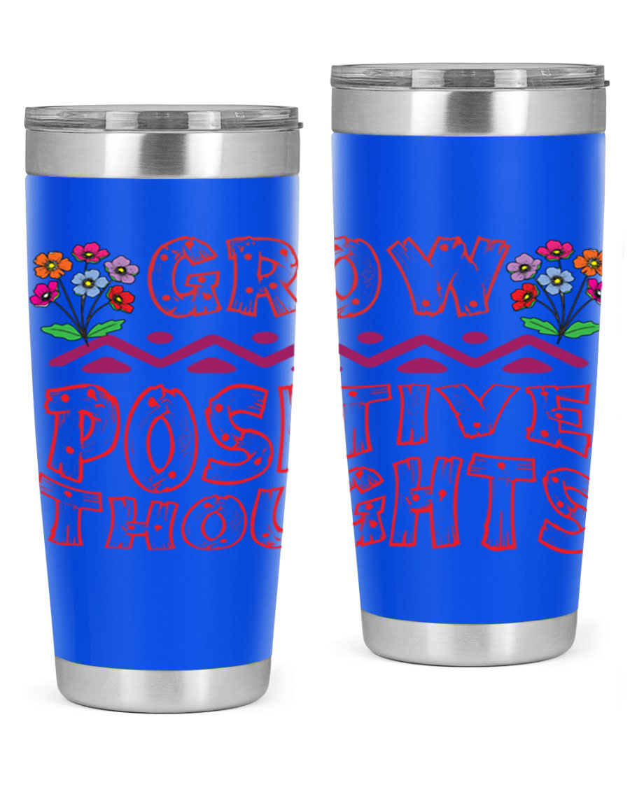 Grow Positive Thoughts 20oz Tumbler made of stainless steel with a copper lining, featuring a drink-thru lid and a positive message design.