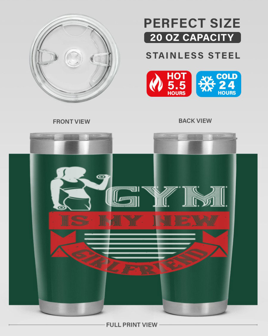 A stylish 'Gym is My New Girlfriend' tumbler made of stainless steel, featuring a vibrant print and a drink-thru lid, perfect for workouts.