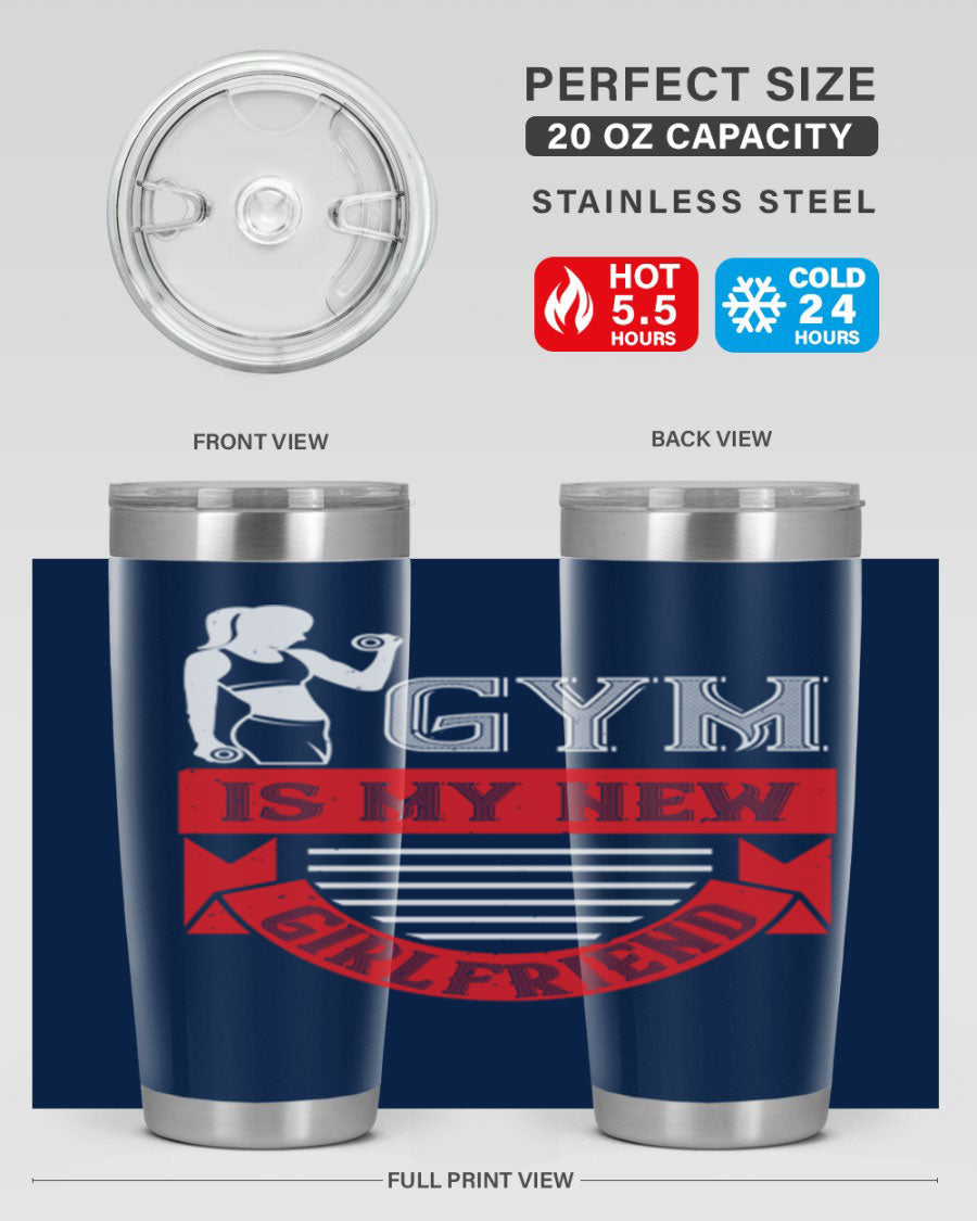 A stylish 'Gym is My New Girlfriend' tumbler made of stainless steel, featuring a vibrant print and a drink-thru lid, perfect for workouts.