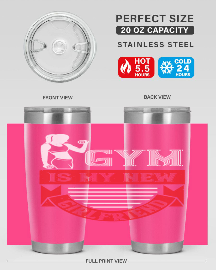 A stylish 'Gym is My New Girlfriend' tumbler made of stainless steel, featuring a vibrant print and a drink-thru lid, perfect for workouts.