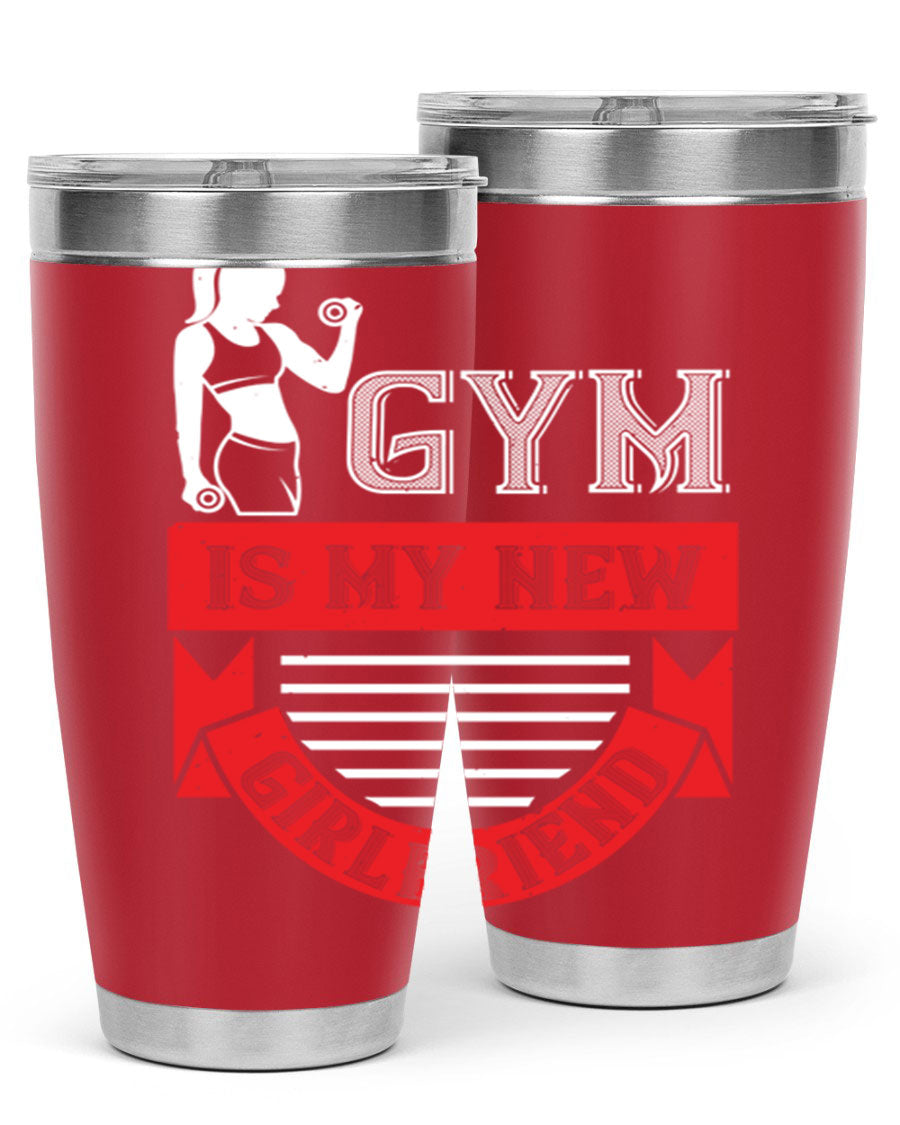 A stylish 'Gym is My New Girlfriend' tumbler made of stainless steel, featuring a vibrant print and a drink-thru lid, perfect for workouts.