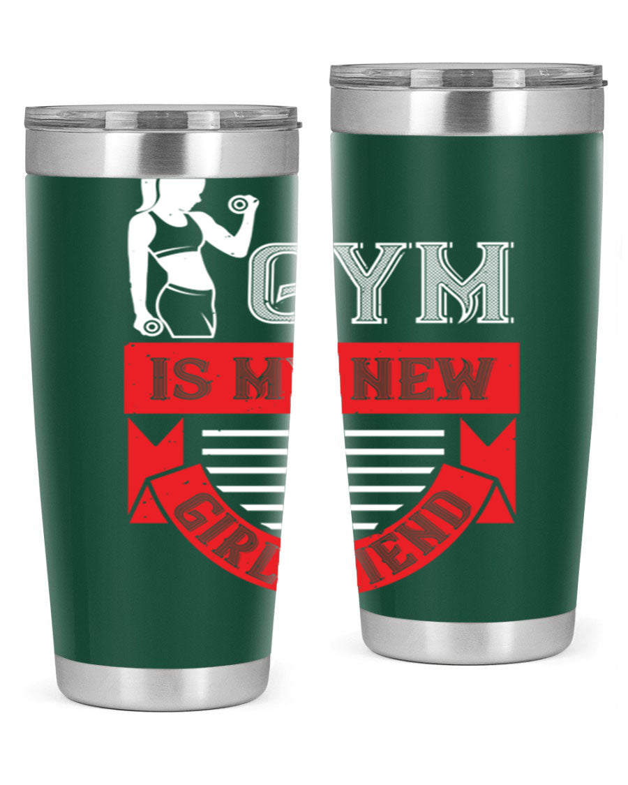 A stylish 'Gym is My New Girlfriend' tumbler made of stainless steel, featuring a vibrant print and a drink-thru lid, perfect for workouts.