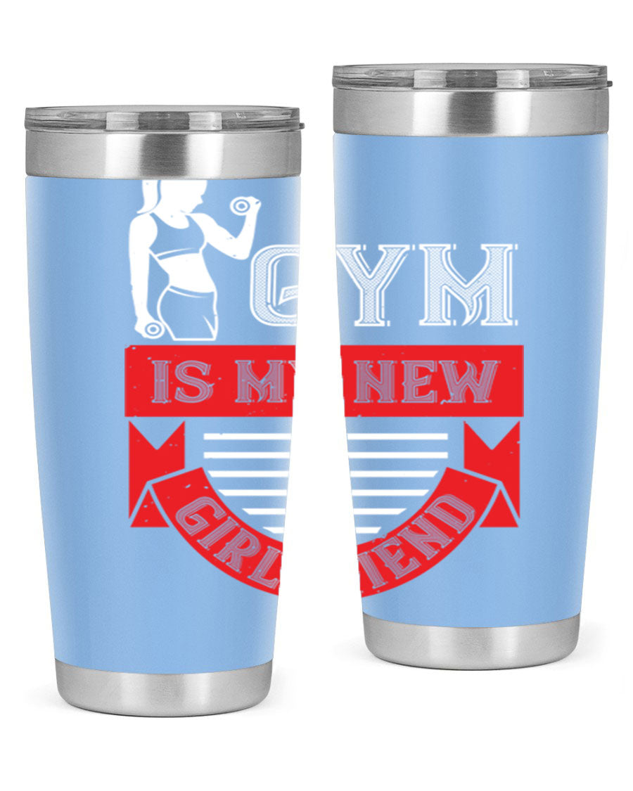 A stylish 'Gym is My New Girlfriend' tumbler made of stainless steel, featuring a vibrant print and a drink-thru lid, perfect for workouts.