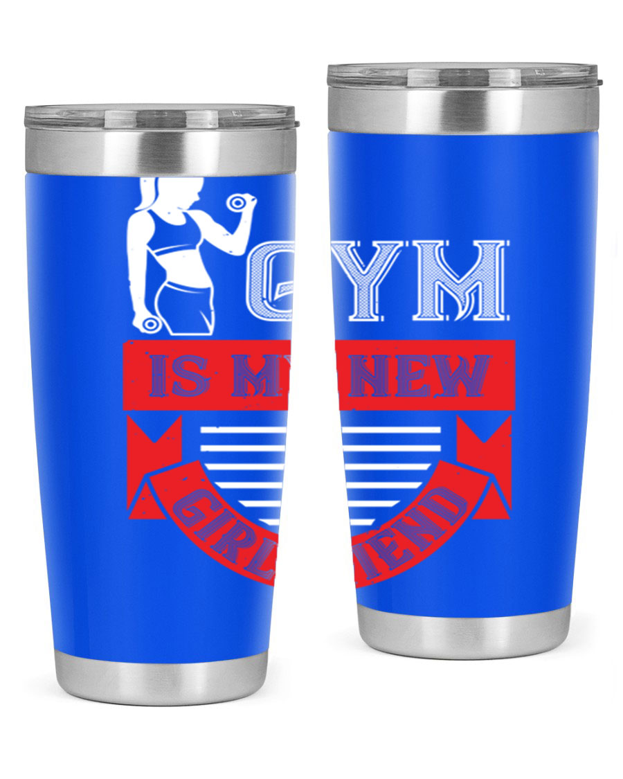 A stylish 'Gym is My New Girlfriend' tumbler made of stainless steel, featuring a vibrant print and a drink-thru lid, perfect for workouts.