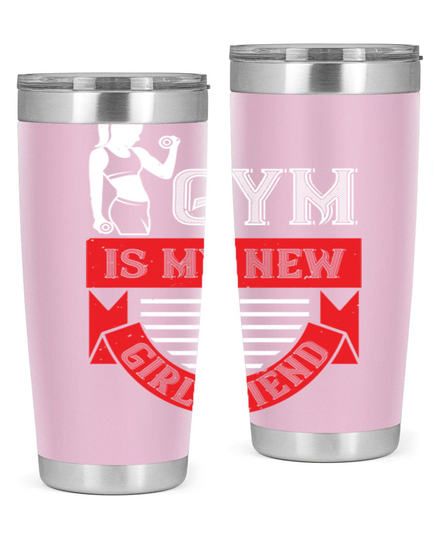 A stylish 'Gym is My New Girlfriend' tumbler made of stainless steel, featuring a vibrant print and a drink-thru lid, perfect for workouts.