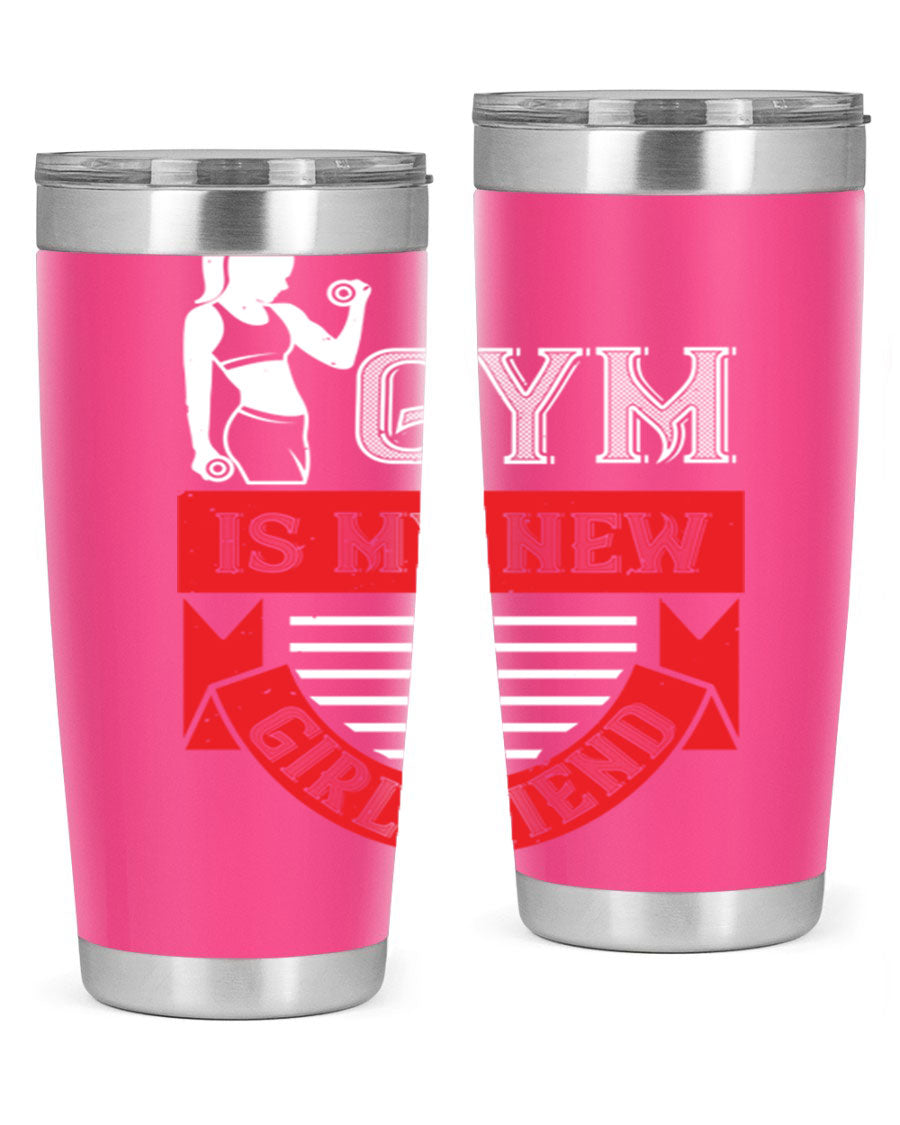 A stylish 'Gym is My New Girlfriend' tumbler made of stainless steel, featuring a vibrant print and a drink-thru lid, perfect for workouts.