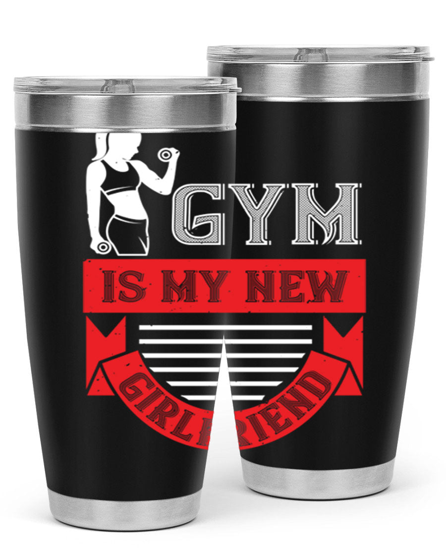 A stylish 'Gym is My New Girlfriend' tumbler made of stainless steel, featuring a vibrant print and a drink-thru lid, perfect for workouts.