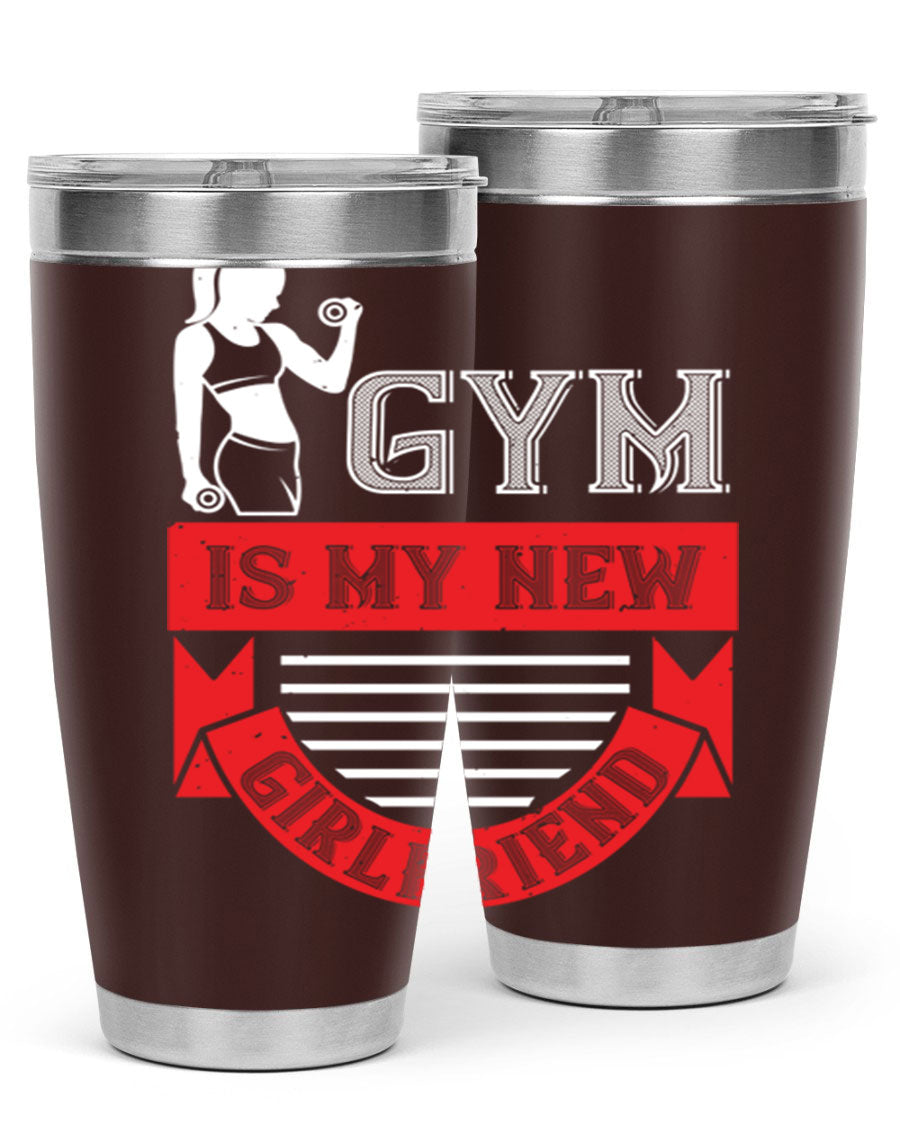 A stylish 'Gym is My New Girlfriend' tumbler made of stainless steel, featuring a vibrant print and a drink-thru lid, perfect for workouts.