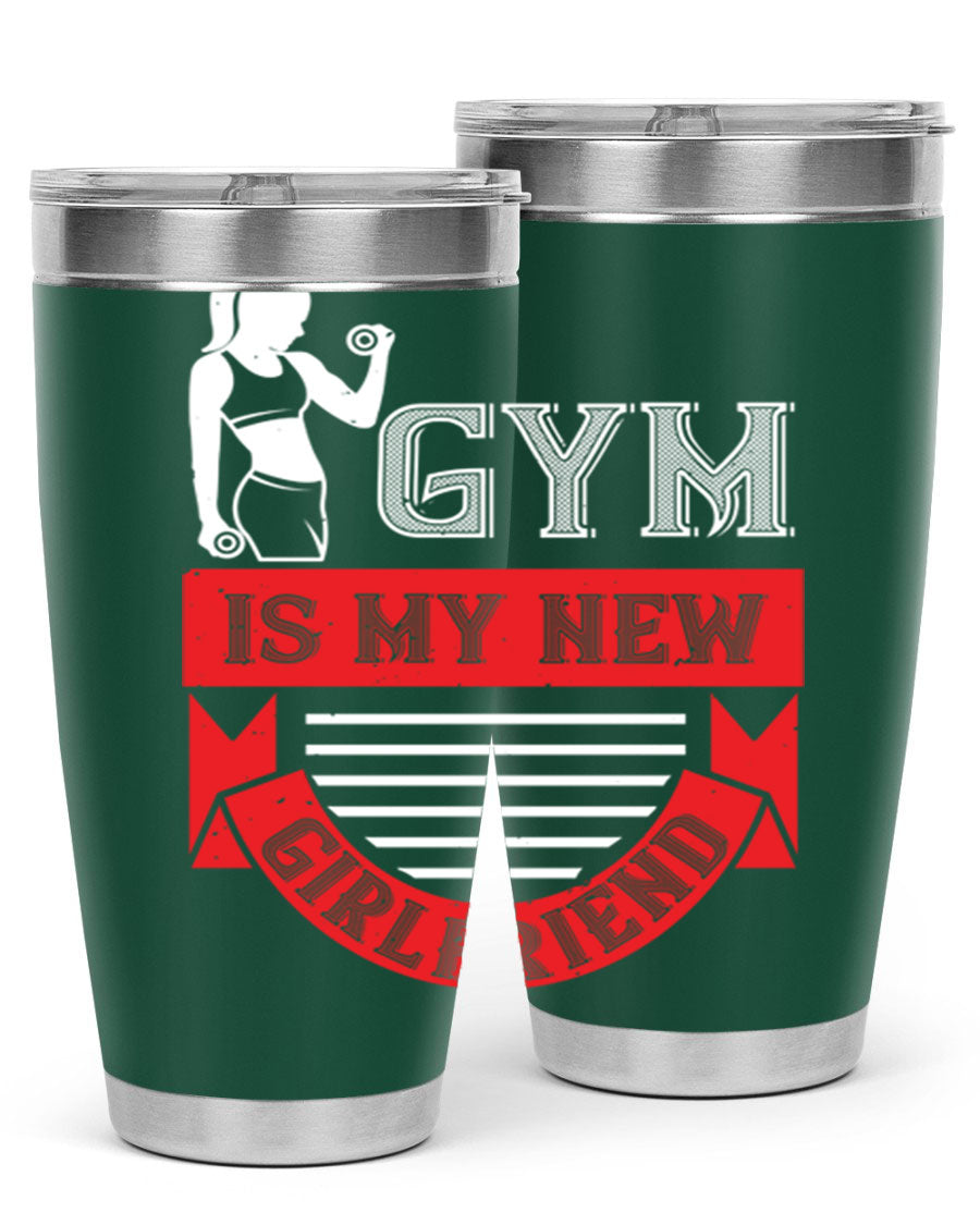 A stylish 'Gym is My New Girlfriend' tumbler made of stainless steel, featuring a vibrant print and a drink-thru lid, perfect for workouts.