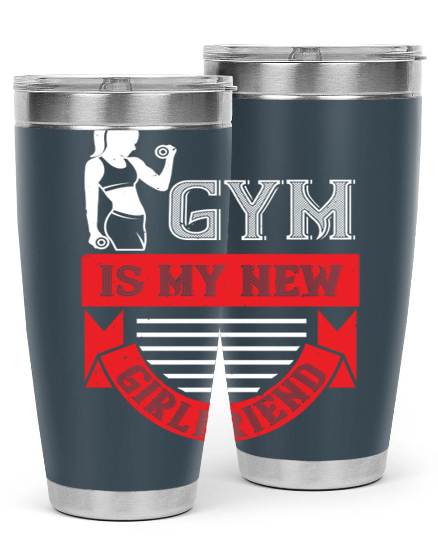 A stylish 'Gym is My New Girlfriend' tumbler made of stainless steel, featuring a vibrant print and a drink-thru lid, perfect for workouts.