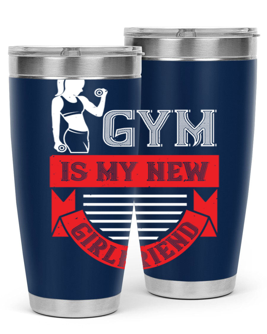 A stylish 'Gym is My New Girlfriend' tumbler made of stainless steel, featuring a vibrant print and a drink-thru lid, perfect for workouts.
