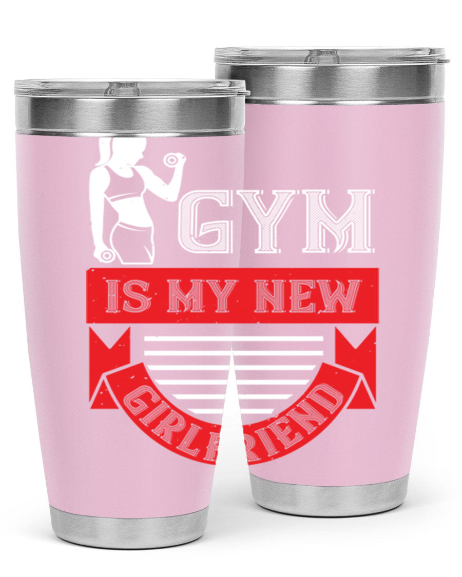 A stylish 'Gym is My New Girlfriend' tumbler made of stainless steel, featuring a vibrant print and a drink-thru lid, perfect for workouts.