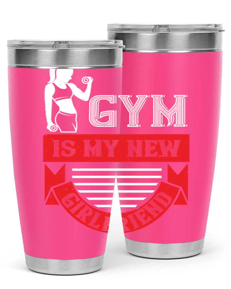 A stylish 'Gym is My New Girlfriend' tumbler made of stainless steel, featuring a vibrant print and a drink-thru lid, perfect for workouts.