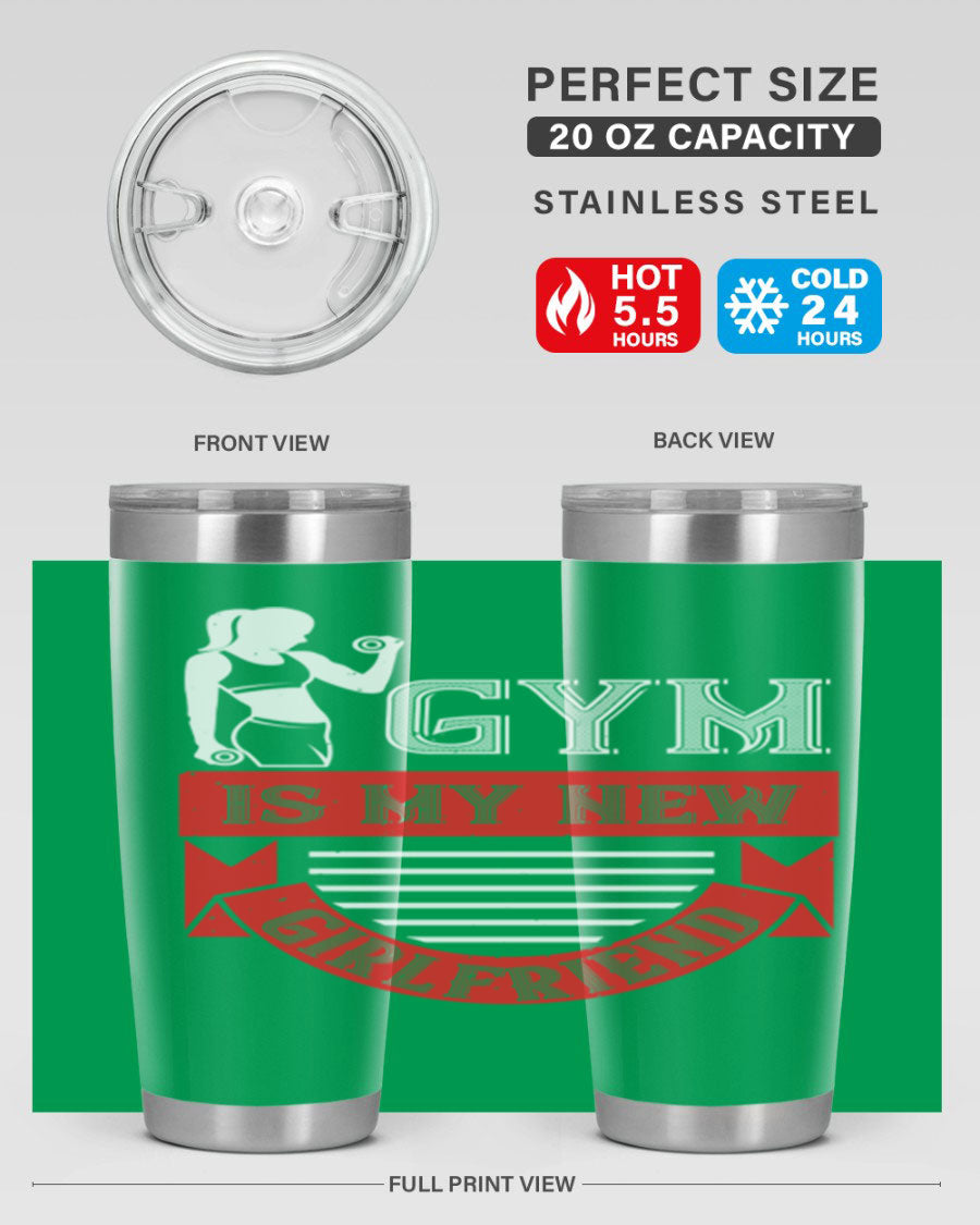A stylish 'Gym is My New Girlfriend' tumbler made of stainless steel, featuring a vibrant print and a drink-thru lid, perfect for workouts.