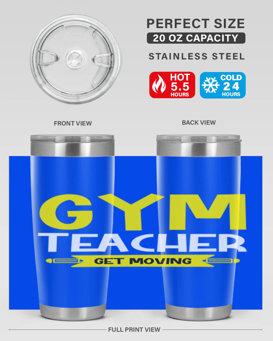 Gym Teacher Get Moving Style 116# tumbler in stainless steel with a drink-thru lid, showcasing its sleek design and vibrant print.