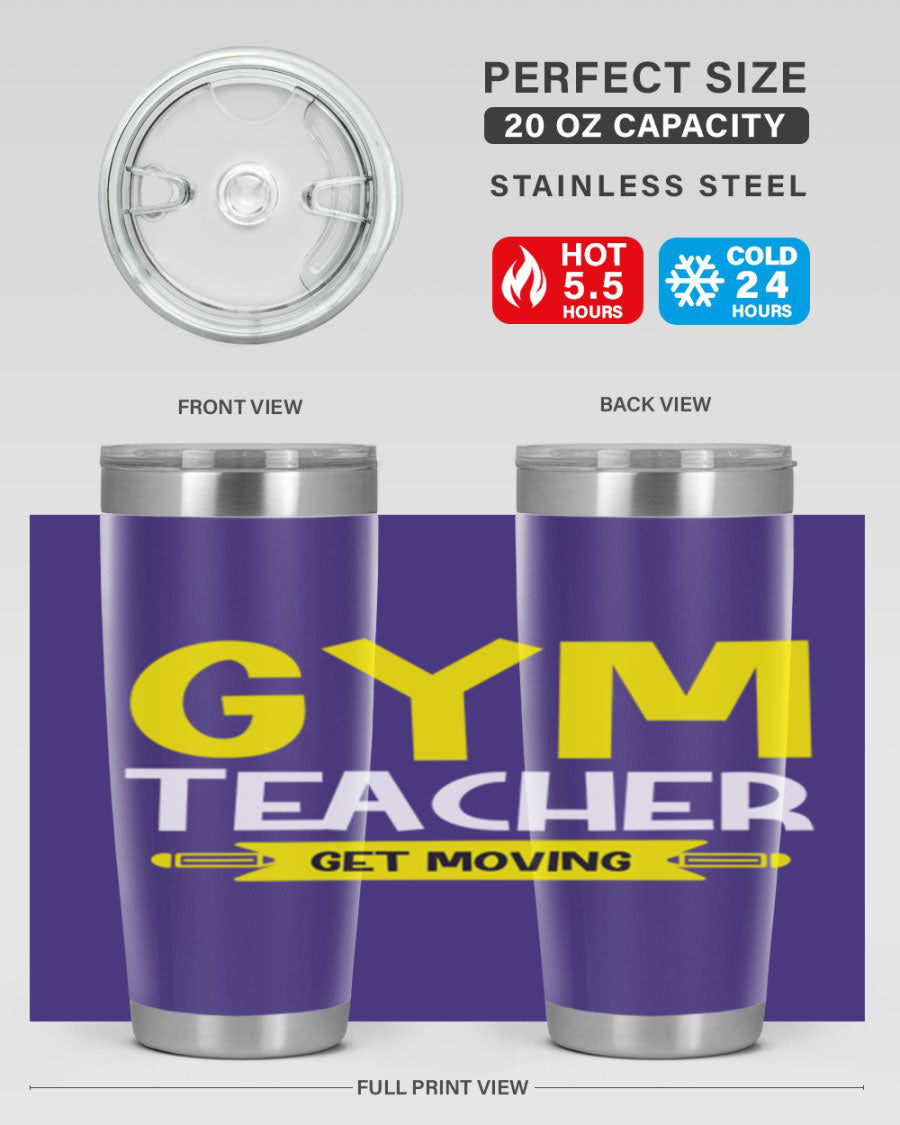 Gym Teacher Get Moving Style 116# tumbler in stainless steel with a drink-thru lid, showcasing its sleek design and vibrant print.