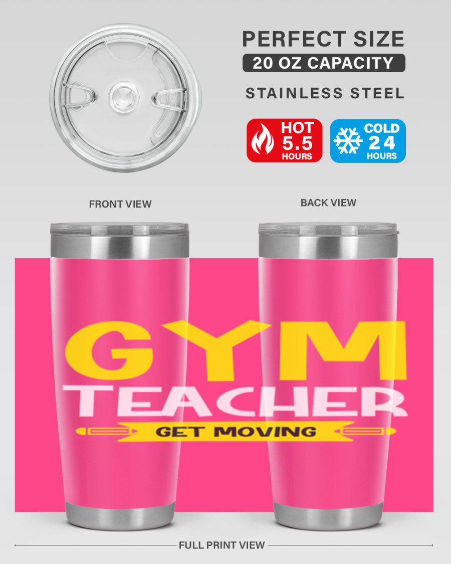 Gym Teacher Get Moving Style 116# tumbler in stainless steel with a drink-thru lid, showcasing its sleek design and vibrant print.
