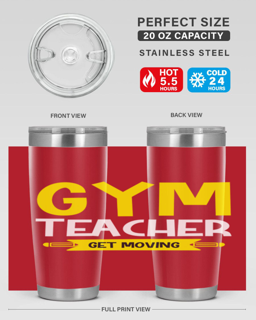 Gym Teacher Get Moving Style 116# tumbler in stainless steel with a drink-thru lid, showcasing its sleek design and vibrant print.