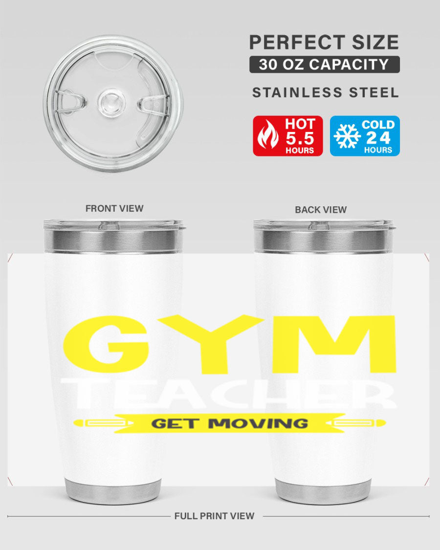 Gym Teacher Get Moving Style 116# tumbler in stainless steel with a drink-thru lid, showcasing its sleek design and vibrant print.
