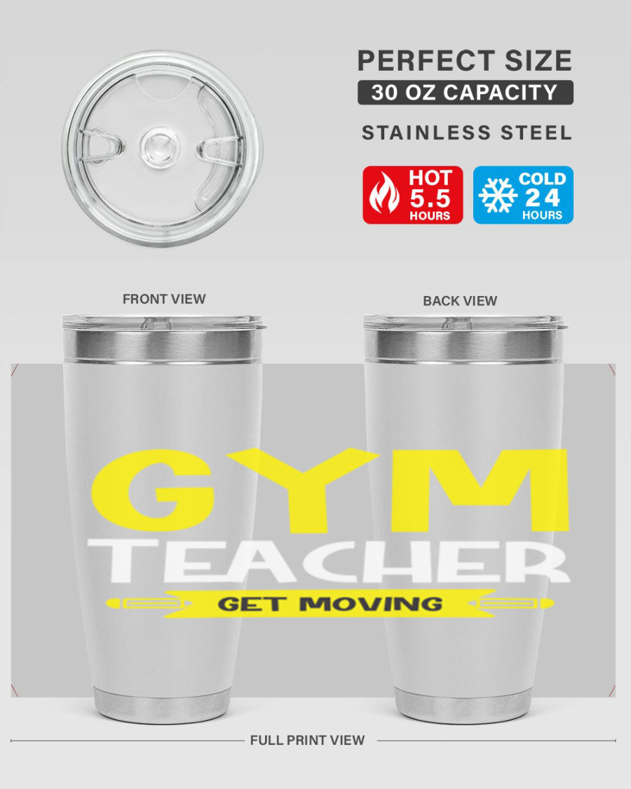 Gym Teacher Get Moving Style 116# tumbler in stainless steel with a drink-thru lid, showcasing its sleek design and vibrant print.