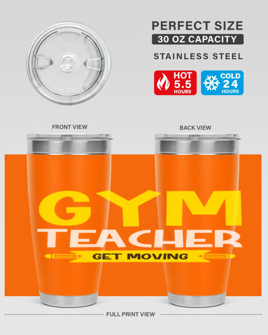 Gym Teacher Get Moving Style 116# tumbler in stainless steel with a drink-thru lid, showcasing its sleek design and vibrant print.