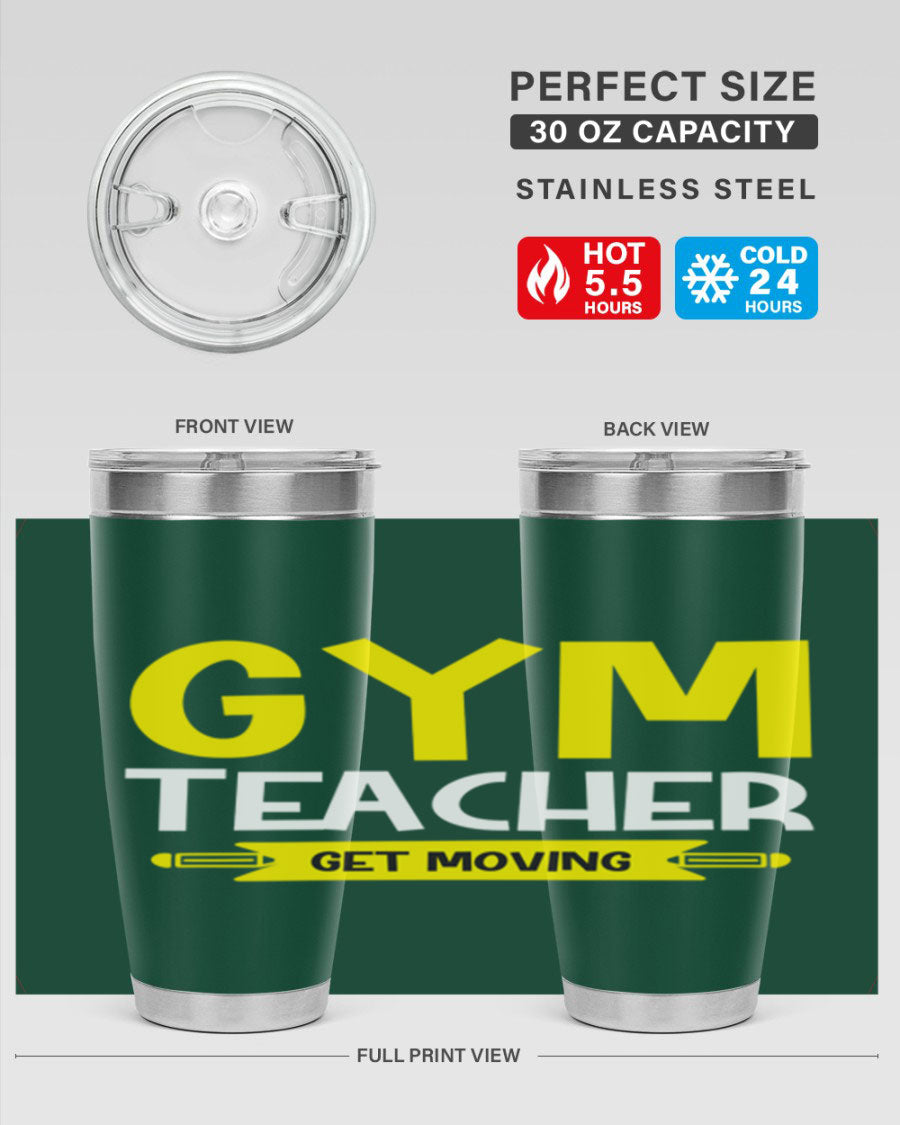 Gym Teacher Get Moving Style 116# tumbler in stainless steel with a drink-thru lid, showcasing its sleek design and vibrant print.