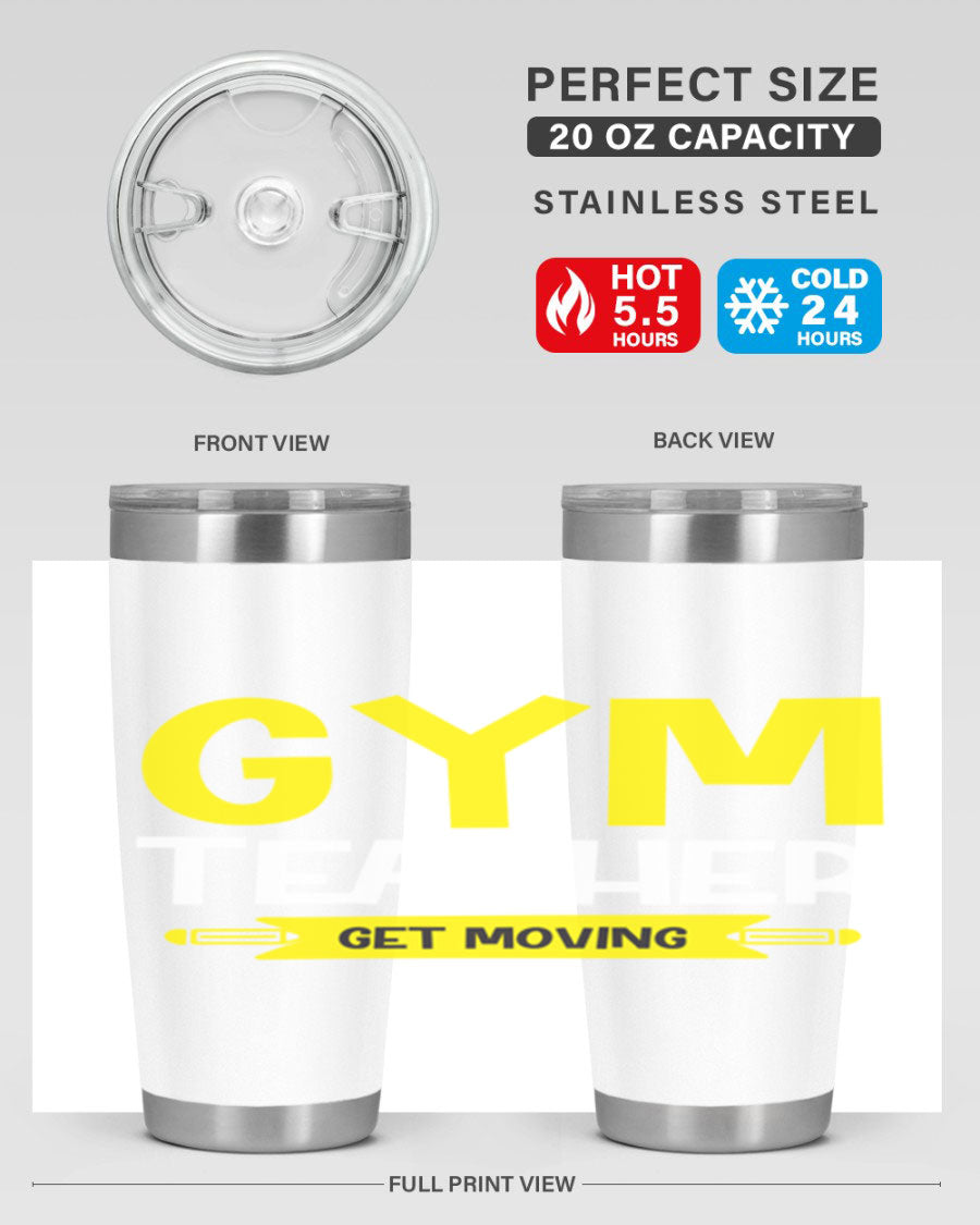 Gym Teacher Get Moving Style 116# tumbler in stainless steel with a drink-thru lid, showcasing its sleek design and vibrant print.