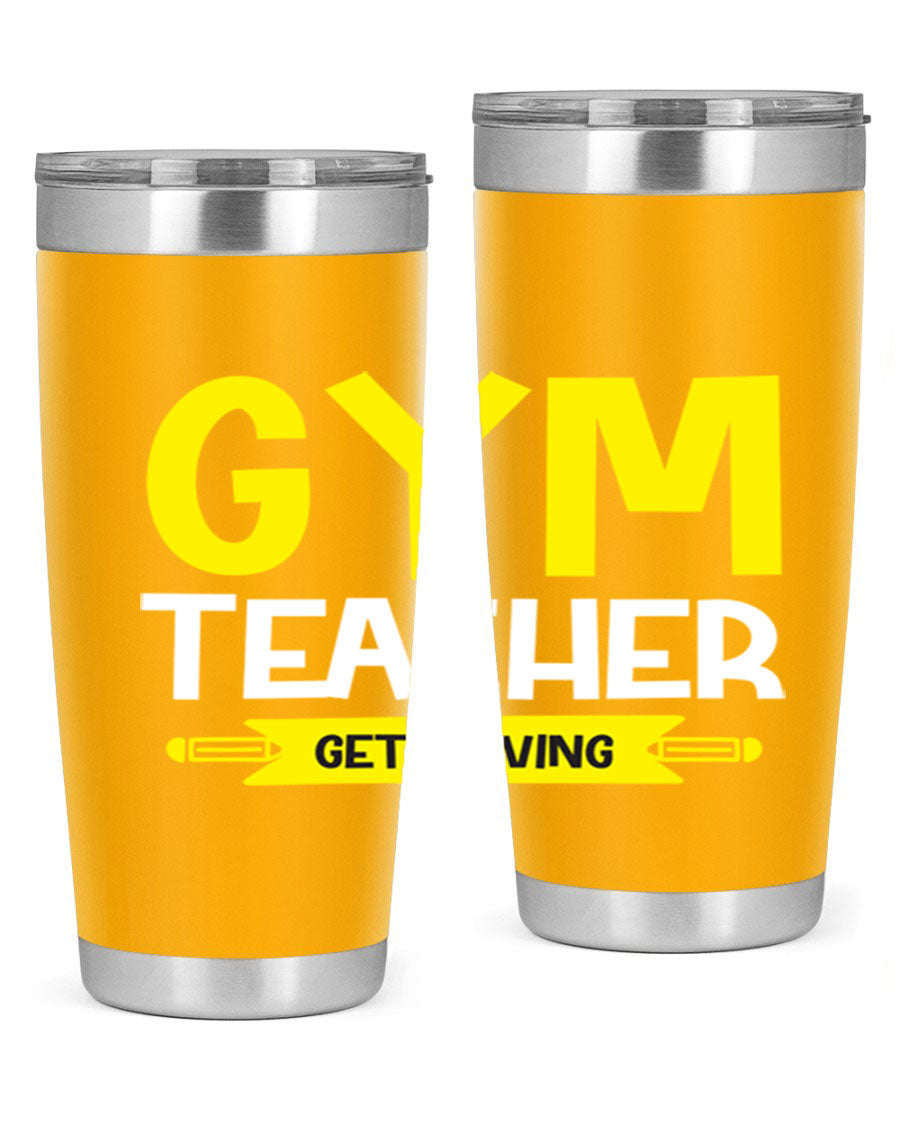 Gym Teacher Get Moving Style 116# tumbler in stainless steel with a drink-thru lid, showcasing its sleek design and vibrant print.