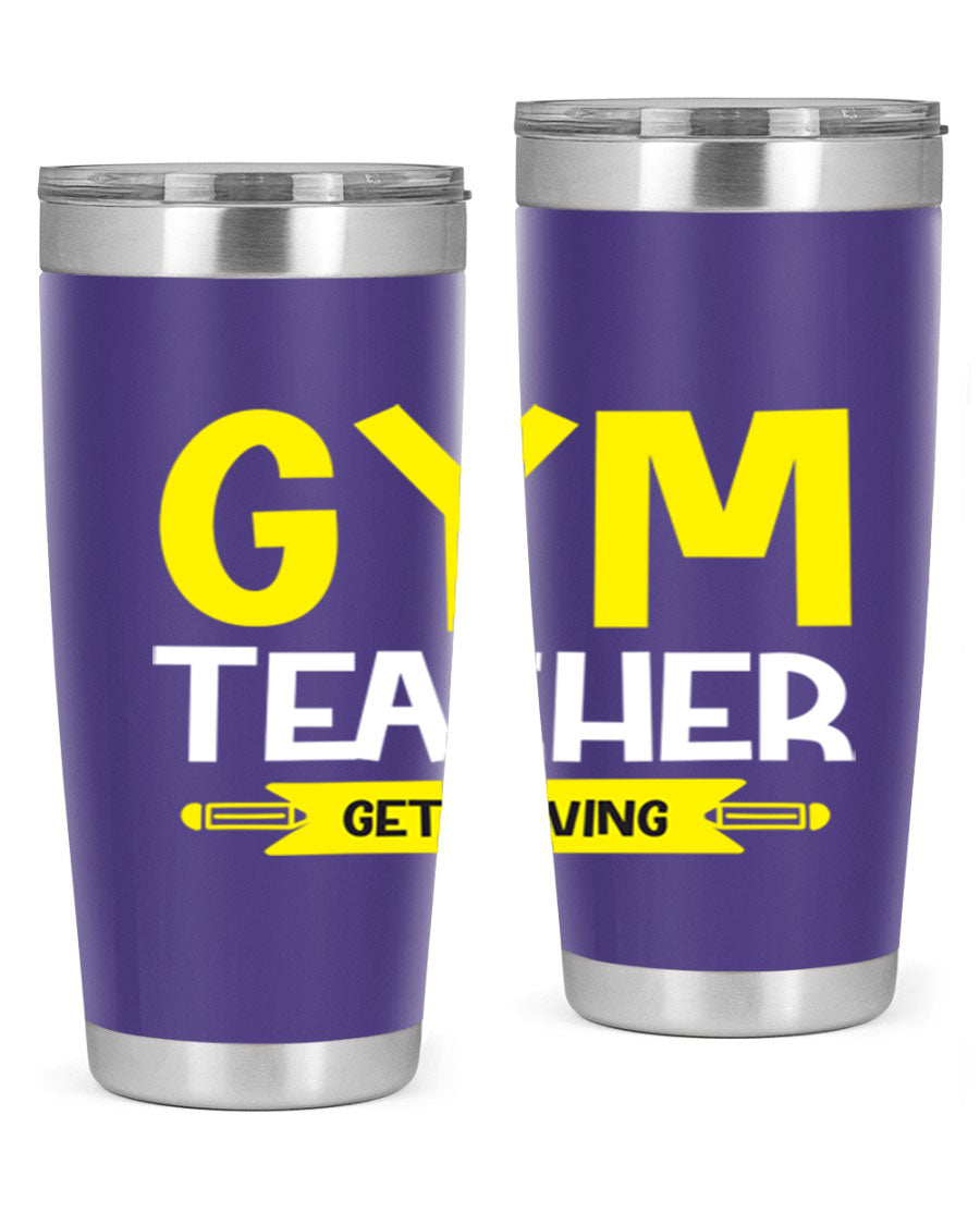 Gym Teacher Get Moving Style 116# tumbler in stainless steel with a drink-thru lid, showcasing its sleek design and vibrant print.