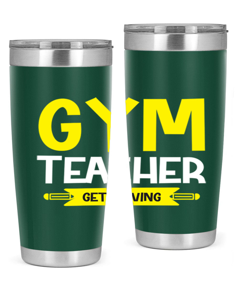 Gym Teacher Get Moving Style 116# tumbler in stainless steel with a drink-thru lid, showcasing its sleek design and vibrant print.