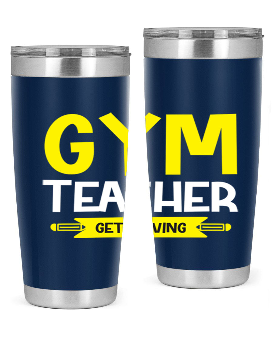 Gym Teacher Get Moving Style 116# tumbler in stainless steel with a drink-thru lid, showcasing its sleek design and vibrant print.