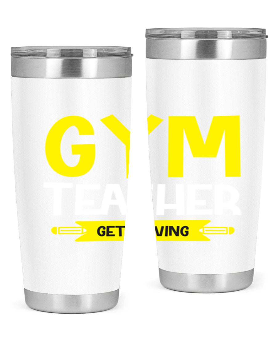 Gym Teacher Get Moving Style 116# tumbler in stainless steel with a drink-thru lid, showcasing its sleek design and vibrant print.