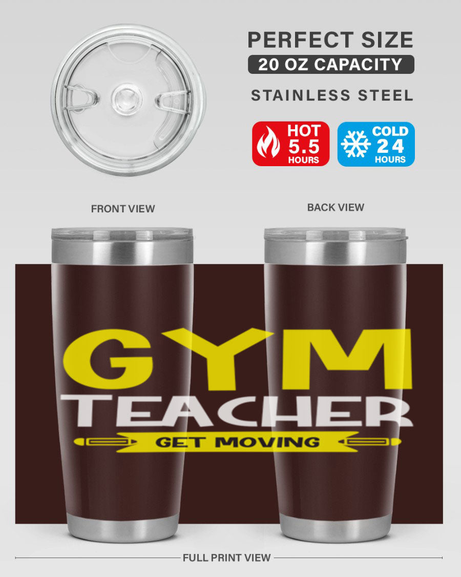 Gym Teacher Get Moving Style 116# tumbler in stainless steel with a drink-thru lid, showcasing its sleek design and vibrant print.