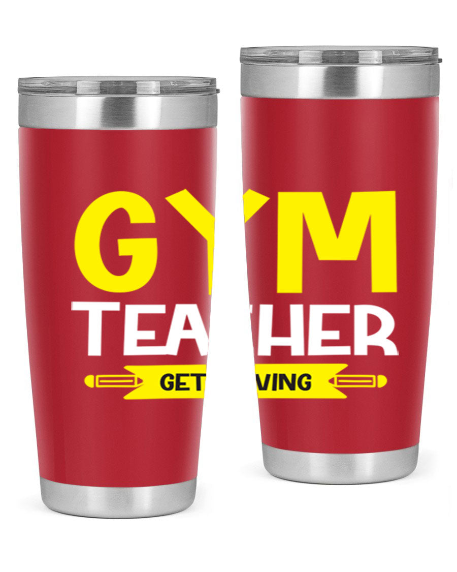 Gym Teacher Get Moving Style 116# tumbler in stainless steel with a drink-thru lid, showcasing its sleek design and vibrant print.