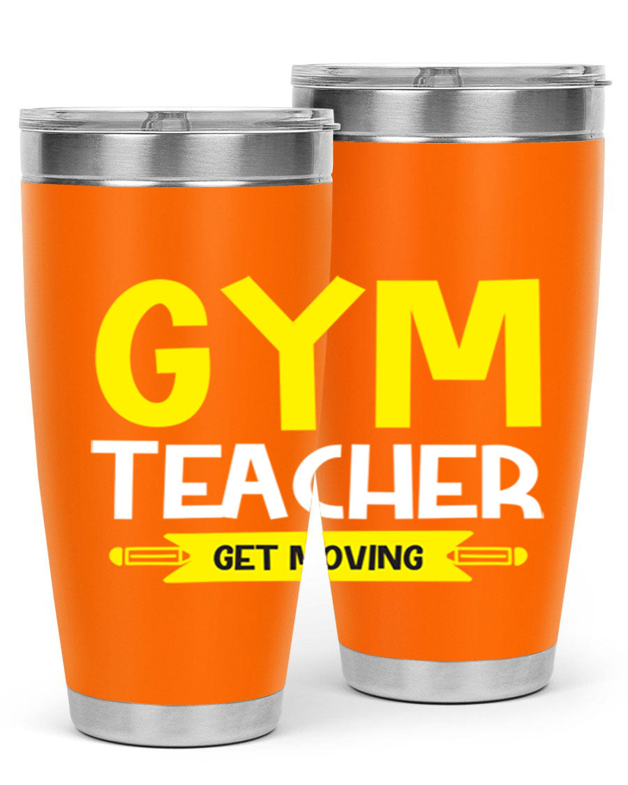 Gym Teacher Get Moving Style 116# tumbler in stainless steel with a drink-thru lid, showcasing its sleek design and vibrant print.