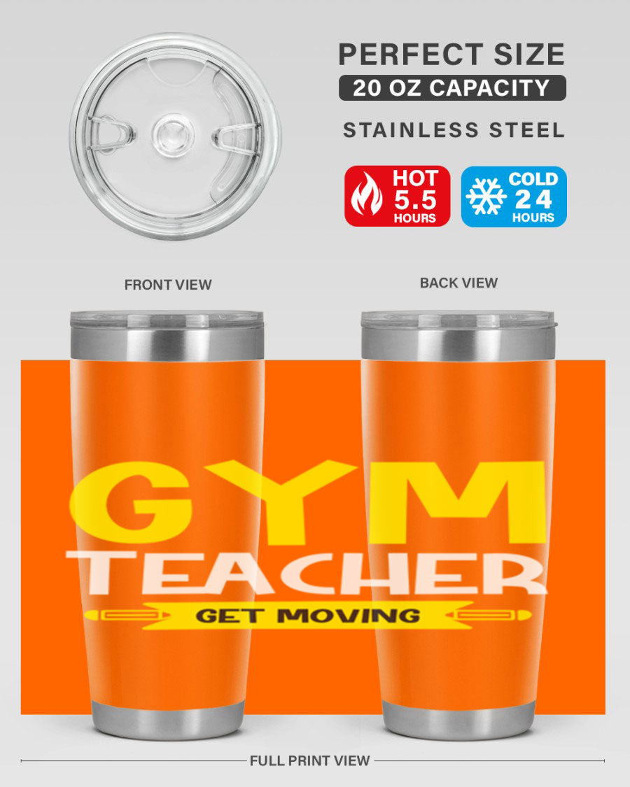 Gym Teacher Get Moving Style 116# tumbler in stainless steel with a drink-thru lid, showcasing its sleek design and vibrant print.