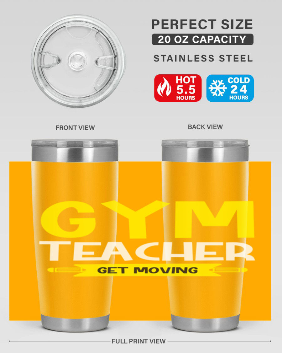 Gym Teacher Get Moving Style 116# tumbler in stainless steel with a drink-thru lid, showcasing its sleek design and vibrant print.