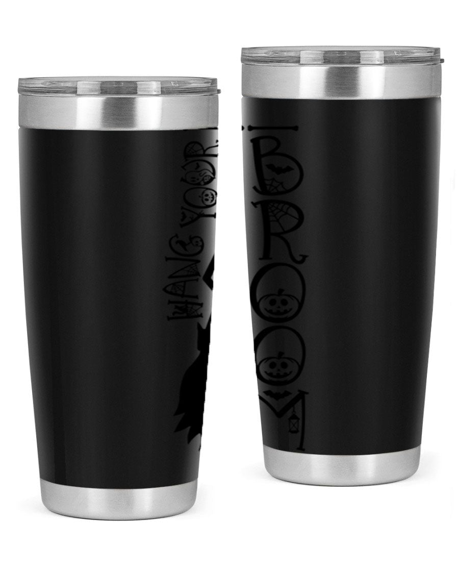 Hang Your Broom 20oz Halloween Tumbler made of stainless steel with a drink-thru lid, featuring a festive Halloween design.