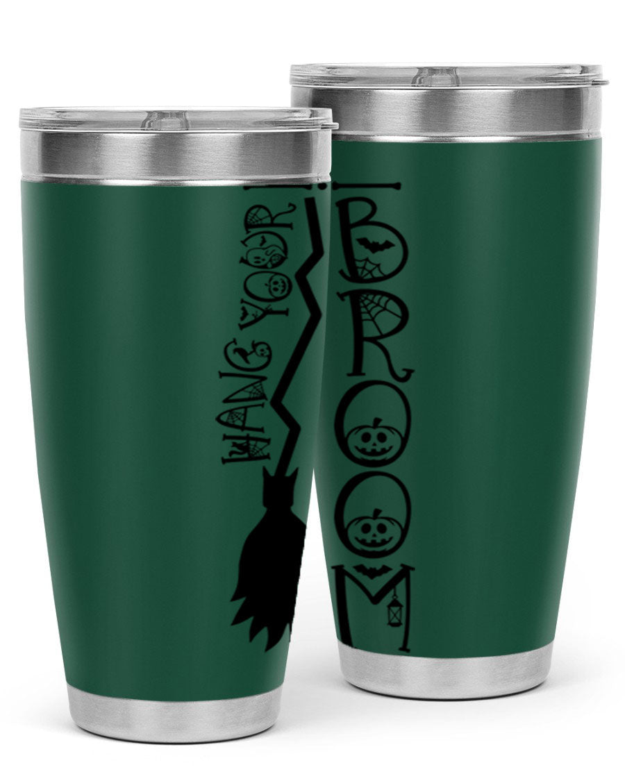 Hang Your Broom 20oz Halloween Tumbler made of stainless steel with a drink-thru lid, featuring a festive Halloween design.
