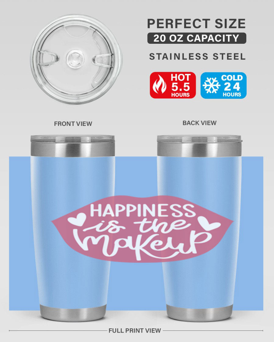 Happiness is the Makeup Style 92# 20oz Tumbler featuring a sleek stainless steel design with a vibrant print, perfect for hot and cold beverages.