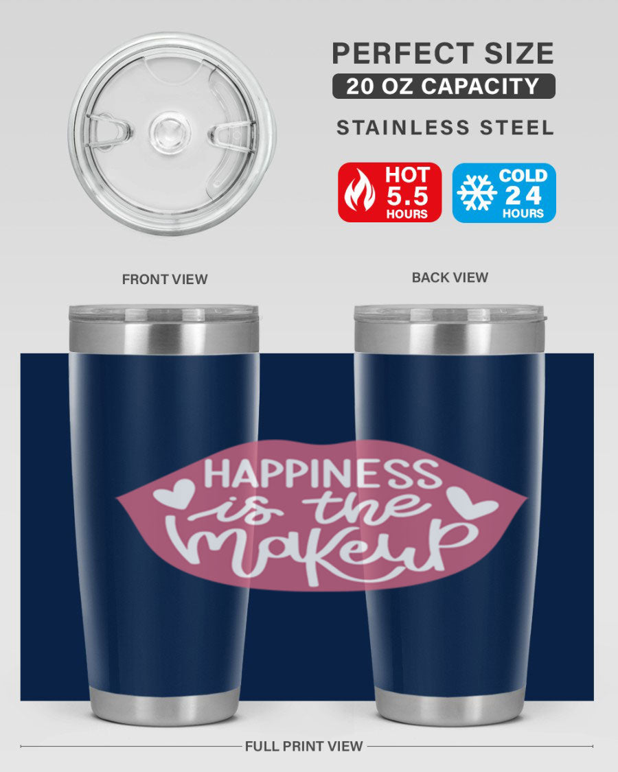 Happiness is the Makeup Style 92# 20oz Tumbler featuring a sleek stainless steel design with a vibrant print, perfect for hot and cold beverages.