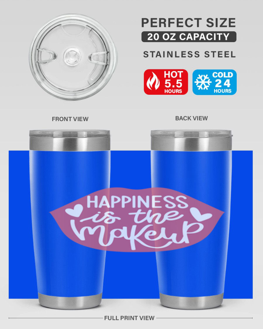 Happiness is the Makeup Style 92# 20oz Tumbler featuring a sleek stainless steel design with a vibrant print, perfect for hot and cold beverages.